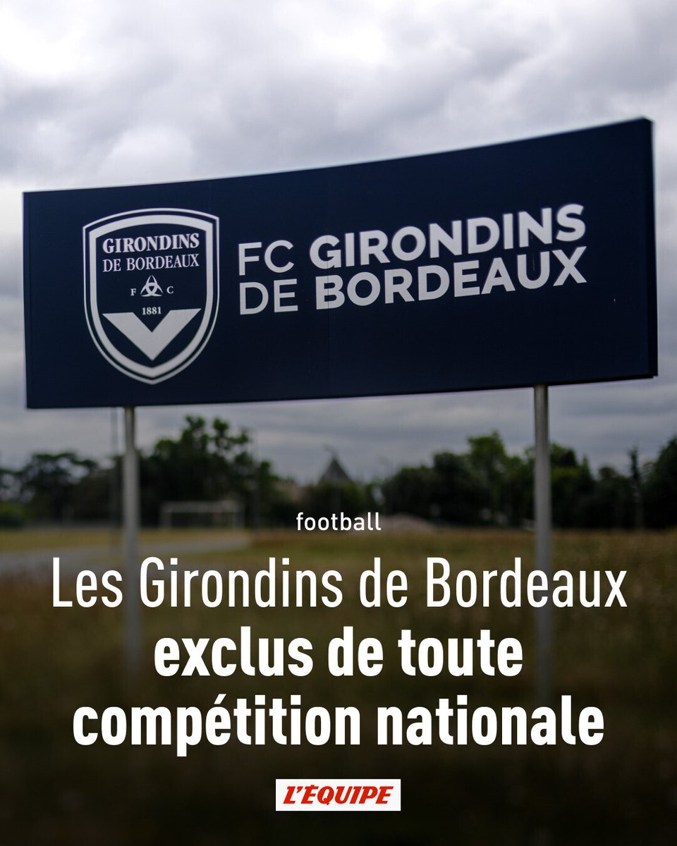lequipe's tweet photo. Les Girondins de Bordeaux ont été exclus de toutes les compétitions nationales, a annoncé la DNCG. Le club six fois champion de France a fait appel de cette décision mais doit, en l'état, se résoudre à repartir, au mieux, en Régional 1, la 6e division. https://t.co/pqj7G3GqZw https://t.co/KagsfWWOGq