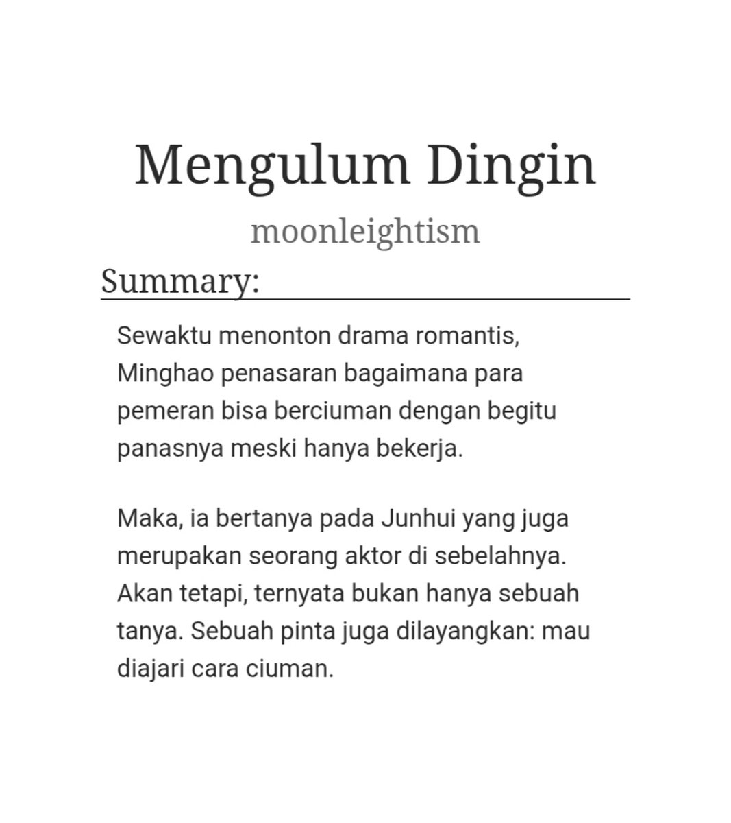 theeisaurus's tweet photo. #junhao.

Bahasa Indonesia (narasi baku, dialog santai), 2.5 ribu kata.
https://t.co/kneKW8C1Ta

Tags : 
Top JN x bottom MH, kissing, make out, ice play, kiss with inappropriate touches.

Very, very, very late submission for @SECTOR_48, #SECTOR_48: Practice Kissing. https://t.co/9C4SB86PDZ
