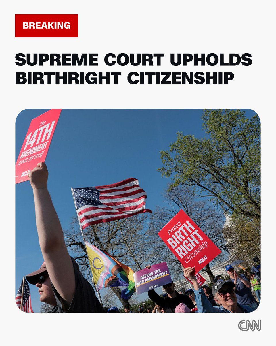 CNNPolitics's tweet photo. Supreme Court upholds birthright citizenship, striking down Trump's executive order. Follow live updates. https://t.co/floGDnBHa1 https://t.co/S96cyvMSxq