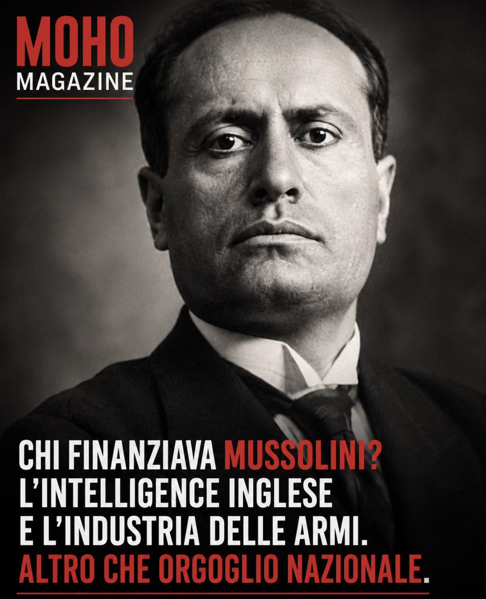 Frenkie_Woody's tweet photo. Chi finanziò Mussolini agli inizi?

Quando si parla delle origini del fascismo, emerge un dettaglio spesso poco raccontato: i primi finanziamenti a Benito Mussolini non arrivarono soltanto dall’interno del Paese.

Secondo diverse ricostruzioni storiche documentate, due furono le principali fonti di sostegno economico nei suoi primi anni di attività politica e giornalistica.

1. L’intelligence britannica
Nel 1917, secondo lo storico di Cambridge Peter Martland, Mussolini avrebbe ricevuto dall’apparato britannico — tramite Sir Samuel Hoare — circa 100 sterline a settimana per sostenere editorialmente l’intervento italiano nella Prima guerra mondiale. Contributi sarebbero arrivati anche dalla Francia.

2. I grandi gruppi industriali italiani
Il giornale di Mussolini, Il Popolo d’Italia, fondato nel 1914, ricevette finanziamenti da importanti realtà industriali come Ansaldo, Fiat ed Edison. Aziende fortemente interessate all’ingresso dell’Italia in guerra, anche per ragioni economiche e strategiche.

Questo non dimostra che il fascismo, nato ufficialmente nel 1919, sia stato un’“operazione straniera”.
Ma racconta una verità storica più complessa: dietro ogni grande movimento politico, spesso, agiscono interessi economici, industriali e geopolitici.

La storia raramente è lineare.
E quasi mai è soltanto ideologia.