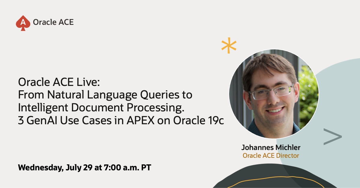 oracleace's tweet photo. 🚀 Registration is now open for the next Oracle ACE Live!

Join Oracle ACE Director Johannes Michler on July 29 to see how GenAI is transforming Oracle APEX applications running on Oracle Database 19c.

Discover real-world use cases including:
✨ Natural language reporting
🤖 AI-powered chatbots
📄 Intelligent document processing

Register today:
🔗 https://t.co/xihpLz7S0s
#OracleACE