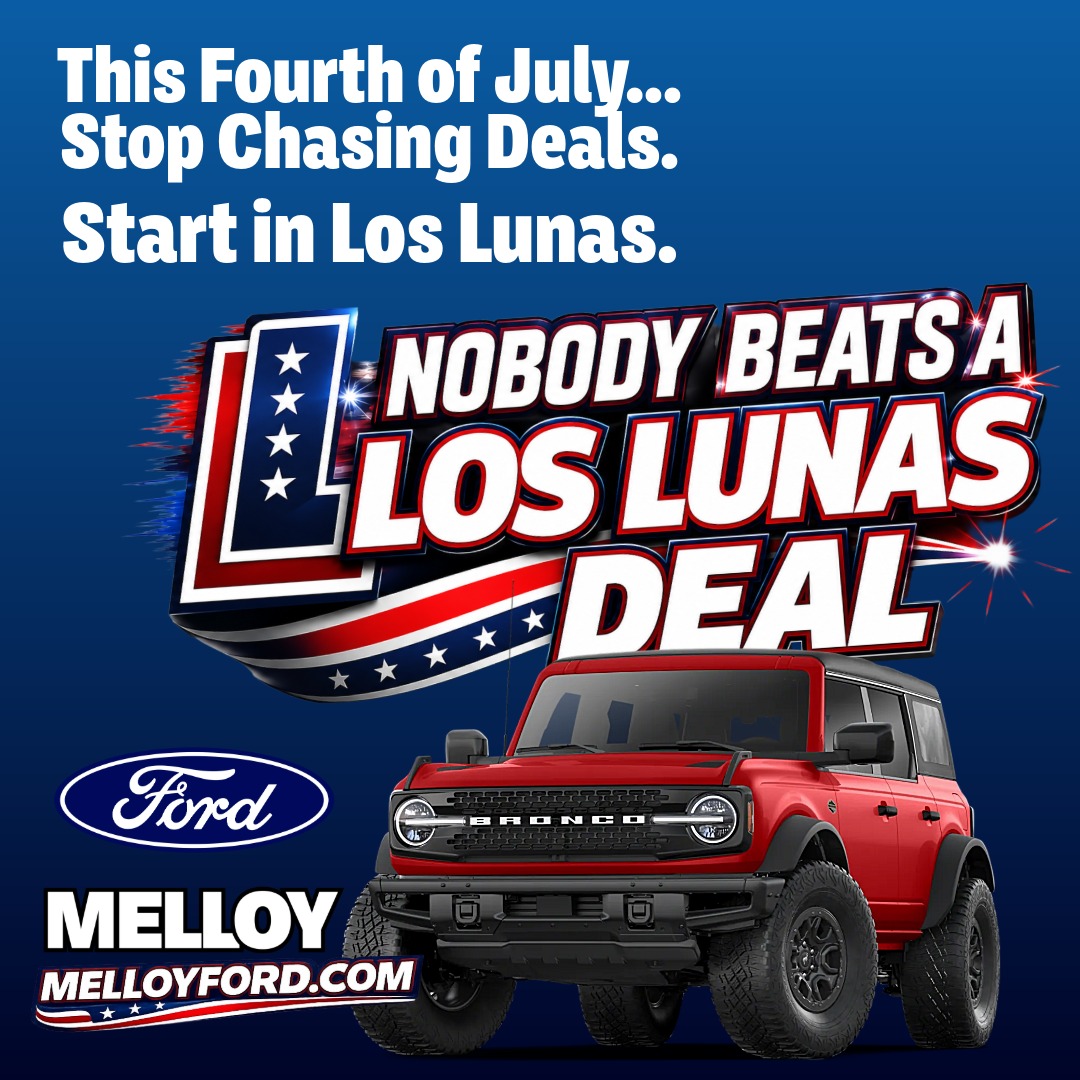 MelloyFord's tweet photo. This Fourth of July, stop chasing deals. Start in Los Lunas. Nobody Beats a Los Lunas Deal. https://t.co/Hib3hdyZKN  #Ford #Bronco #FourthOfJuly #NewMexico #MelloyFord https://t.co/1LDEN1iV1U