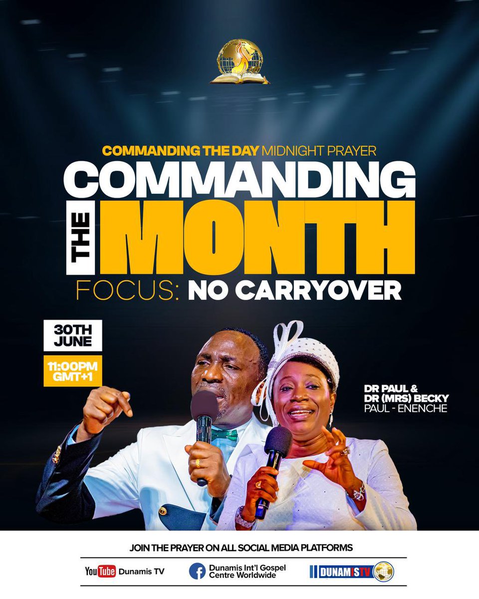 drpaulenenche's tweet photo. COMMAND THE MONTH! | NO CARRYOVER 🔥

A new month is at the door, and this is your moment to take charge in prayer!

Join us tonight for Commanding the Month Midnight Prayer as we stand on God’s Word and decree NO CARRYOVER—no unresolved battles, no lingering afflictions, no delayed answers, and no unfinished blessings crossing into the new month.🔥👏

Come with faith, expectation, and confidence. As we pray, every negative cycle ends, every limitation is broken, and the new month opens with divine favor, speed, and victory.

“You shall also decree a thing, and it shall be established unto you…” — Job 22:28

Date: 30th June⏳
Time: 11:00 PM (GMT+1)⏳⏳

Join live on all Dunamis social media platforms and step into your new month with prophetic authority.

Jesus is Lord!🔥👏