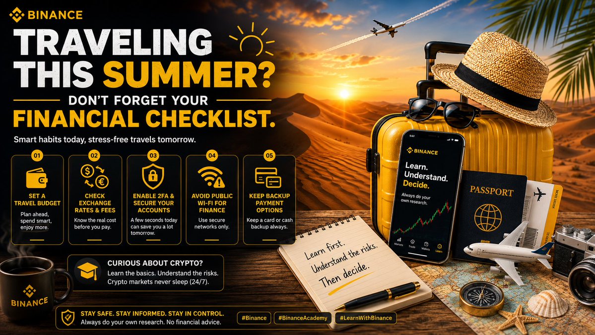 BTCMaster88's tweet photo. Traveling this summer? ☀️✈️

✅ Budget first
✅ Enable 2FA
✅ Avoid public Wi-Fi
✅ Learn before you invest

Smart habits today. Less stress tomorrow.

DYOR. 🔒
Join @binance here:👇🏻👇🏻👇🏻
#binance #BinanceAcademy 
#Learnwithbinance https://t.co/nt6fGj3Nsi