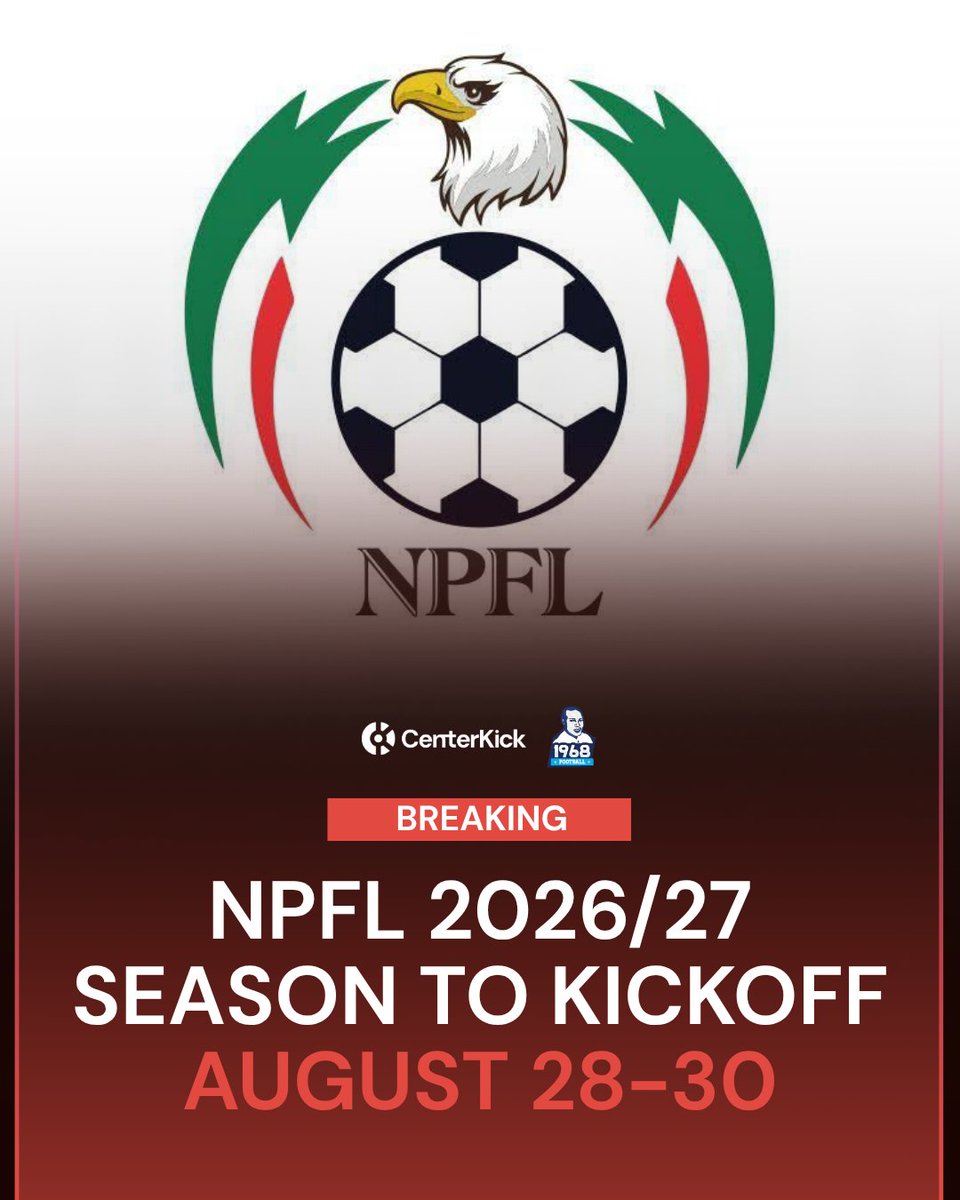 Centerkick_'s tweet photo. The 2026/27 NPFL season is set to kickoff in August.
The first Matchday is expected to hold from August 28th through 30th.
#Centerkick #NPFL27 https://t.co/Tff6uDnpGd