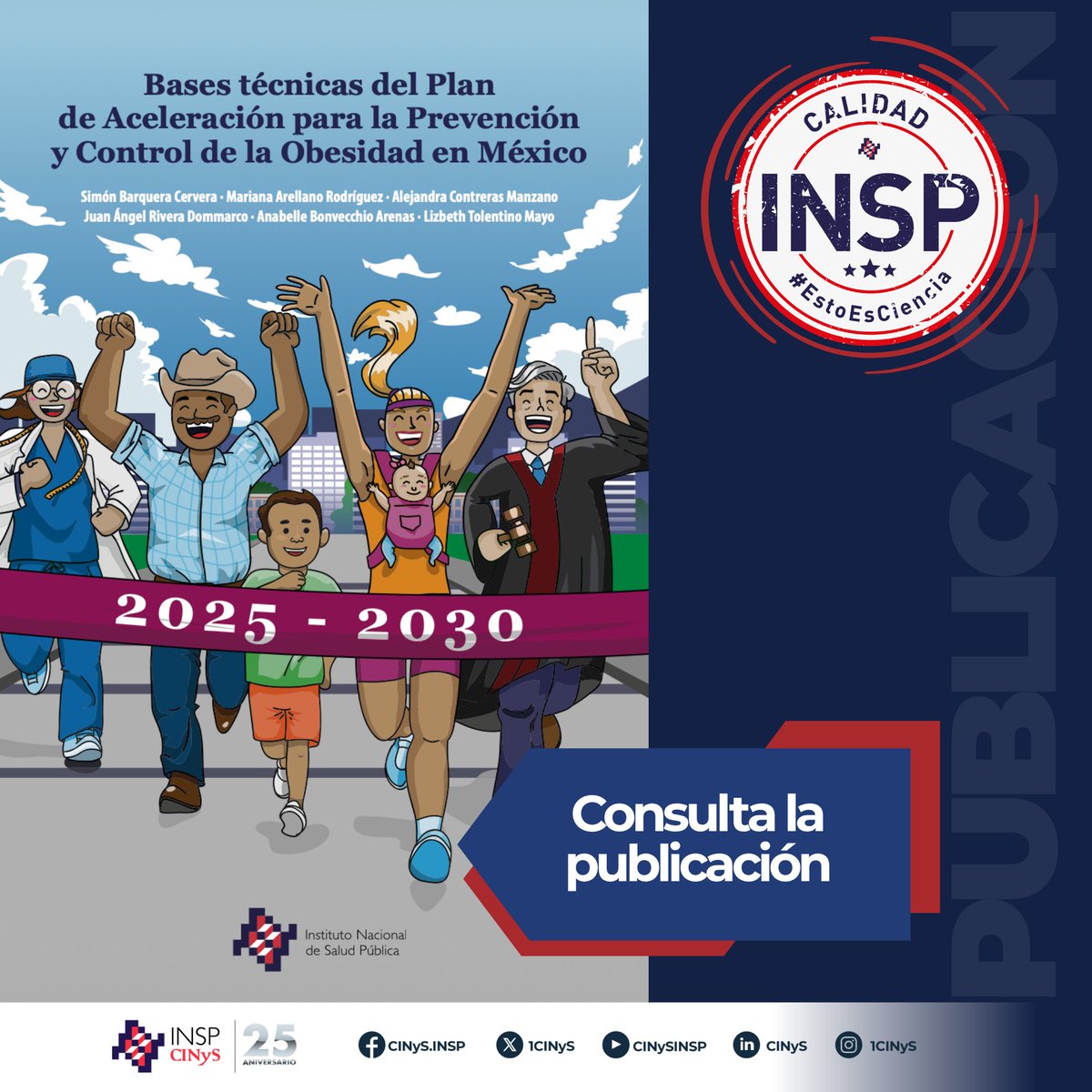 1CINyS's tweet photo. Este documento es el resultado de un amplio proceso de construcción colectiva que reunió las voces, experiencia y conocimiento de más de 70 expertos nacionales, así como los aportes generados a través de grupos de discusión, talleres de trabajo y una exhaustiva revisión de la evidencia científica disponible. 🤝🔬

Las Bases Técnicas presentan una hoja de ruta con las prioridades y acciones estratégicas necesarias para avanzar hacia el cumplimiento de las metas de reducción de la prevalencia de obesidad al año 2030. 🎯

📲 Consulta y descarga el libro aquí:
https://t.co/5D47mXEGGj

#Obesidad #SaludPública #PolíticasPúblicas #EntornosSaludables #México #ObesidadSeriamente