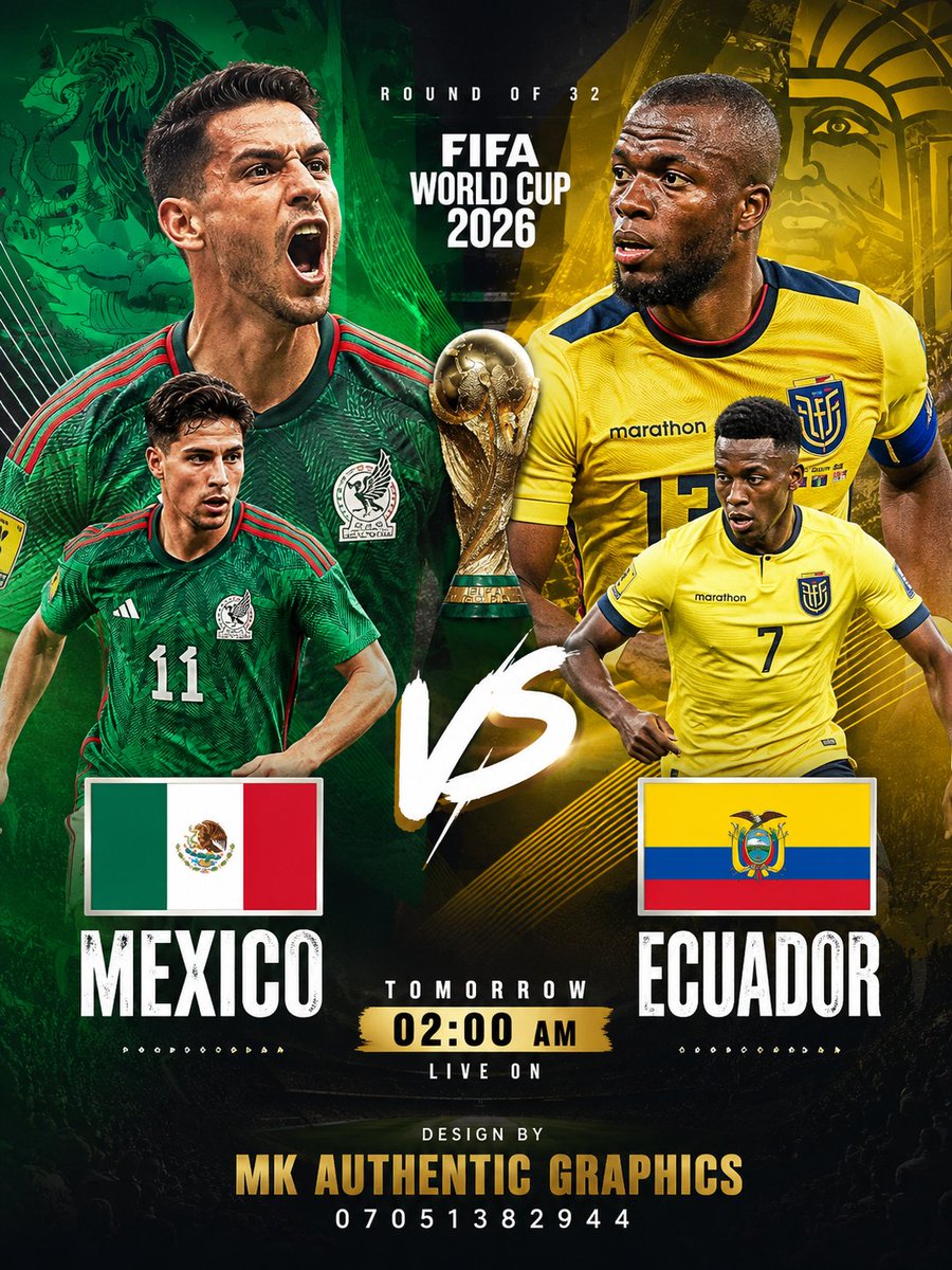mk_authentic's tweet photo. 🚨 ROUND OF 32 – TOMORROW 🚨
Get ready for another day of top football 🔥
🇲🇽 Mexico 🆚 Ecuador 🇪🇨
🏴 England 🆚 DR Congo 🇨🇩
🇧🇪 Belgium 🆚 Senegal 🇸🇳
Who’s making it to the next round? 👀💥
Drop your predictions ⬇️
🎨 Design by MK Authentic Graphics
📞 07051382944 https://t.co/aL0s2Xmfpg