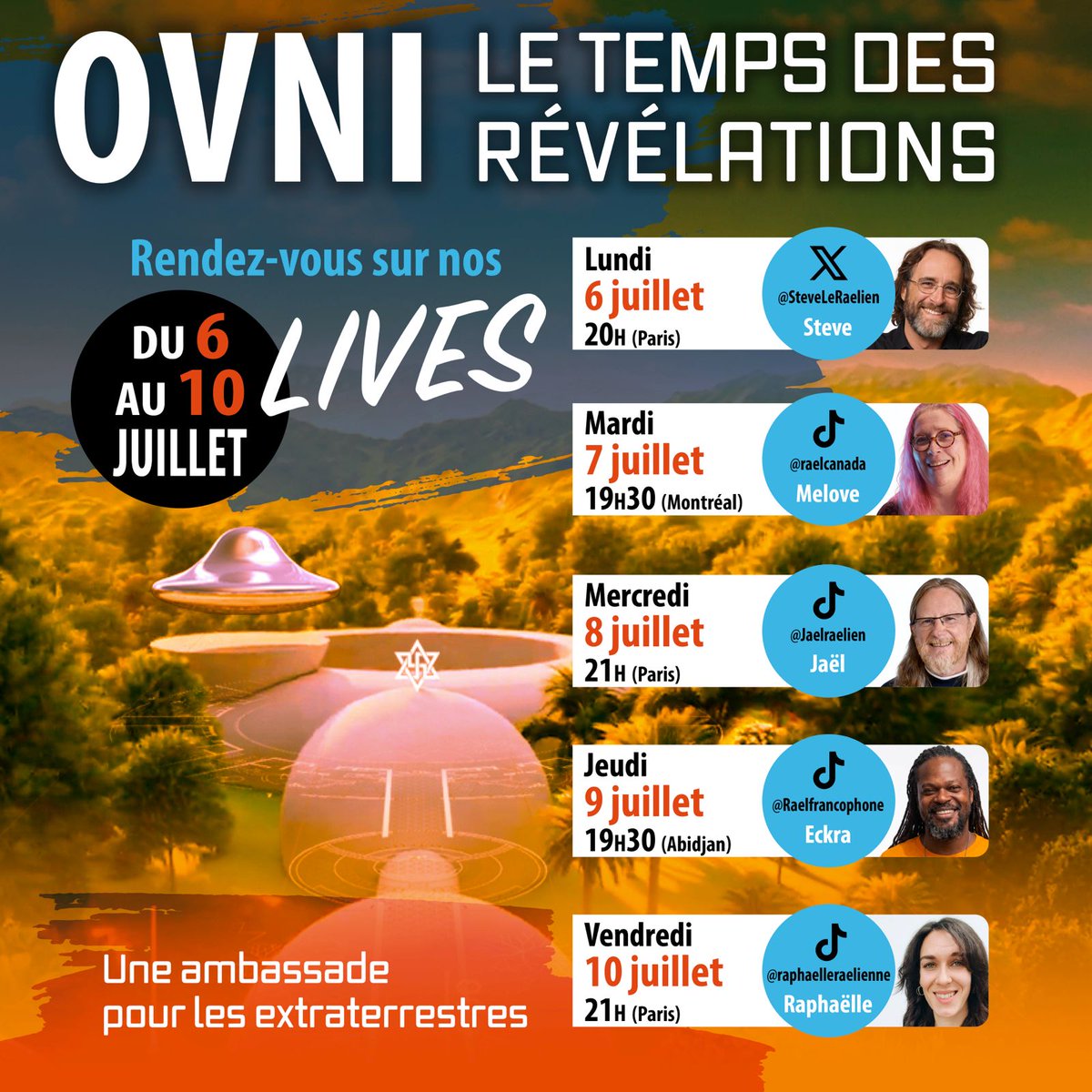 raelcanada's tweet photo. OVNI – LE TEMPS DES RÉVÉLATIONS
Rendez-vous sur nos LIVES
Du 6 au 10 juillet.
Une ambassade pour les extraterrestres.
#Elohim #raeliens #Rael #ambassade #paix https://t.co/Lgr3btSZv7