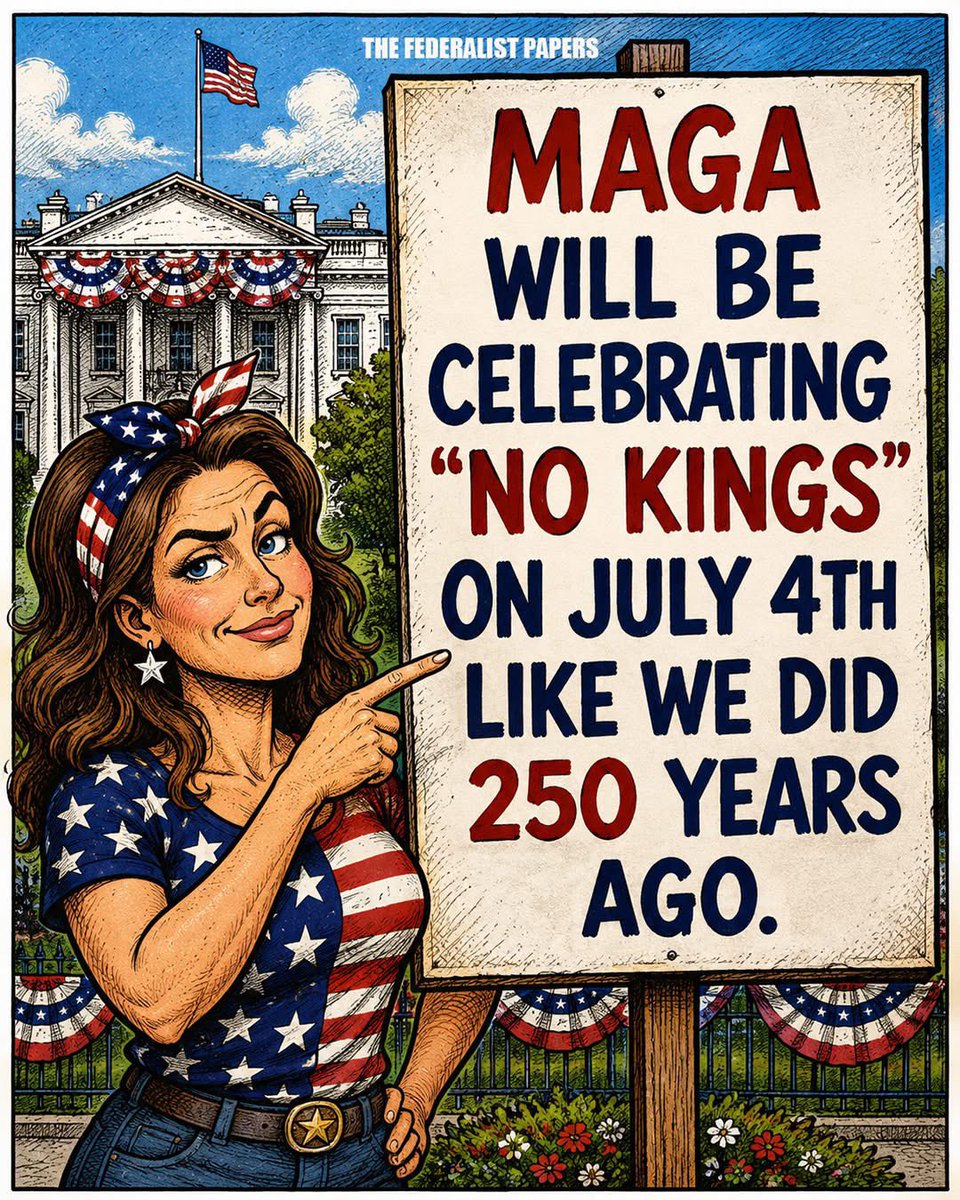 ToniLL22's tweet photo. Happy Birthday America🎉🇺🇸
We are blessed to have an
Amazing President-DJT
and Not a King 👑😂
♥️🤍💙MAGA♥️🤍💙

The "No Kings" crowd is about to get lapped by history.

Because on July 4th, while they are screaming about a king who does not exist, the rest of us will be celebrating the 250th anniversary of the actual moment Americans told a real king to take a hike.

That king was George III. He ruled by birth. He never faced an election. He could not be voted out. He answered to nobody on earth. That is what a king is.

Now look at the man they keep calling a tyrant. 

Donald Trump filed paperwork. He campaigned. He stood on debate stages. He was vetted by the press, sued in court, and judged by 150 million voters. He won. And when his term ends, he goes home. Like every president before him.

That is not a king. That is a president doing exactly what Article II lays out.

The Founders saw this confusion coming. 

Federalist No. 69 was Hamilton's careful, point-by-point explanation of the difference between an American president and a British king. 

He walked through it slowly so nobody would be confused. 

The president is checked by Congress. He is checked by the courts. He is checked by the calendar. He is checked by the ballot box.

A king has none of those chains. A president wears all of them.

So when activists march under a "No Kings" banner against a man who was duly elected and will peacefully leave office, they are not defending the Republic. 

They are confused about what a Republic even is. The position is, to be blunt, delusional.

The real No Kings celebration is the one we have been throwing for 250 years. 

It happens every July 4th. The fireworks. The flags. The cookouts. The Declaration read aloud in town squares.

We did not abolish the monarchy in 1776 so we could call every elected official we don't like a king.

Those on the left need to get a grip and this July 4th would be a great day to start!