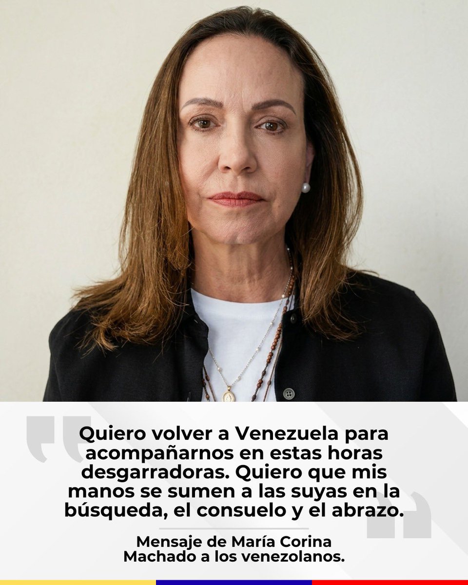 ConVzlaComando's tweet photo. “Quiero volver a Venezuela para acompañarnos en estas horas desgarradoras. Quiero que mis manos se sumen a las suyas en la búsqueda, el consuelo y el abrazo.

El 24 de junio se hizo inaplazable mi regreso a Venezuela para enfrentar juntos esta catástrofe como lo hace una familia, unida, cuando alguno de sus miembros sufre”.

#TodosConVzla | @MariaCorinaYA 🇻🇪