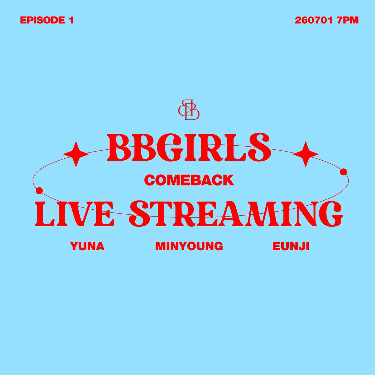 weare_bbgirls's tweet photo. 📢 //

10주년 기념 '신곡 발매 예고' 라이브! 🔔

📅 2026. 07. 01 (수) 7:00 PM (KST)
COMING SOON

#브브걸 #BBGIRLS https://t.co/rzeTg24kyh