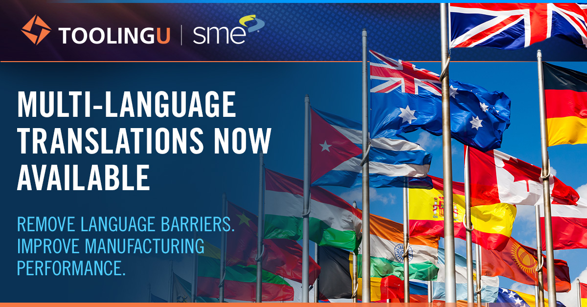 ToolingU's tweet photo. Tooling U-SME multi-language translations allow you to deliver standardized manufacturing training instantly across locations, languages, and teams, accelerating onboarding and improving comprehension without recreating content. 19 Languages Now Available: https://t.co/c5GnAKKtvI https://t.co/071aSkLyZt