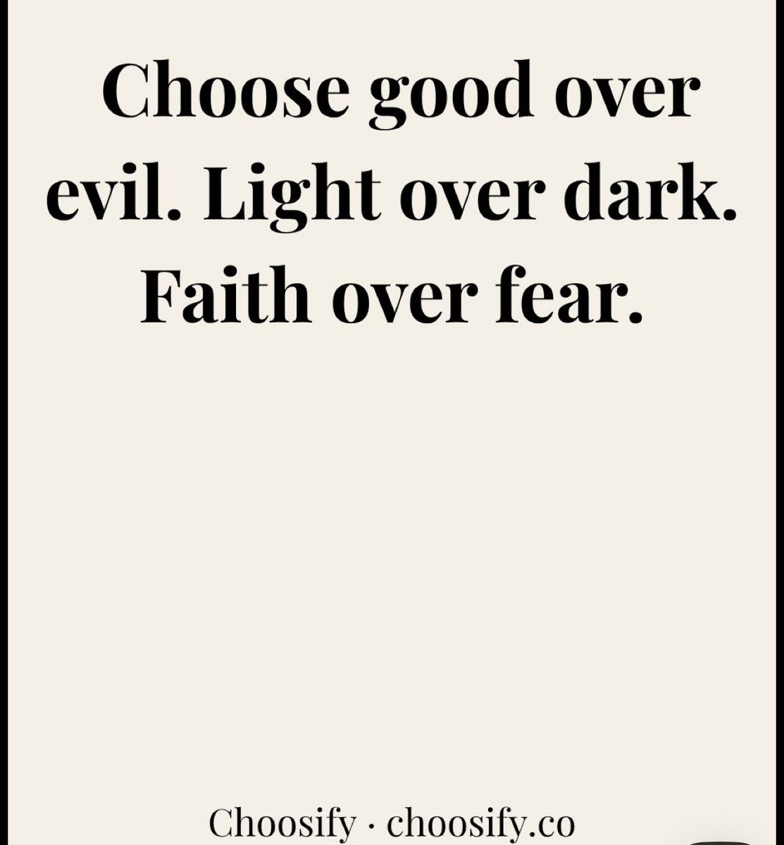 Choosifyco's tweet photo. Choose good. Be light. #choosify https://t.co/lEJugAGeza