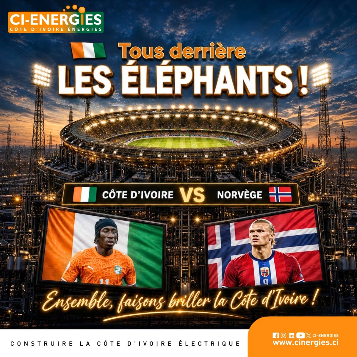 CI_ENERGIES's tweet photo. Toute l'énergie de CI-ENERGIES derrière les Éléphants ! ⚡️🐘
Coup d'envoi à 17h00 contre la Norvège. 🇨🇮🇳🇴 Allez les champions, faites-nous vibrer !
Votre pronostic pour ce match ? 👇
#CIVNOR #CIENERGIES #TeamCIV #MatchDay https://t.co/UxqpLSqTMy