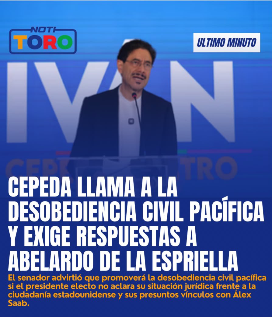 AlejoToroAnt's tweet photo. Cepeda llama a la desobediencia civil pacífica y exige respuestas à Abelardo de la Espriella 

https://t.co/CiTAq8UQb5 https://t.co/Z9RHnzkZQs