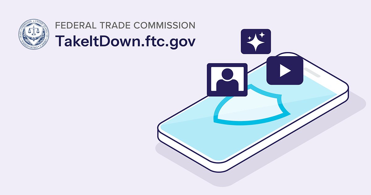 FTC's tweet photo. #TAKEITDOWNAct requires covered platforms to give victims a way to quickly remove intimate images and videos shared without their consent—and the platforms must do so within 48 hours of a valid request. FTC collects reports about violations of the law at https://t.co/ozWyFhVDKb https://t.co/9AyFQn1c7I