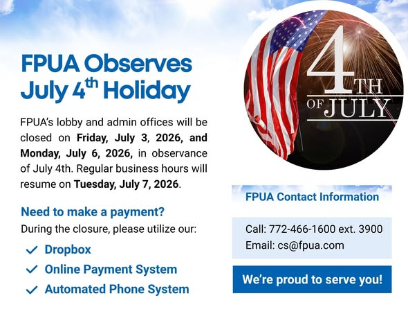TeamFPUA's tweet photo. In Observance of the July 4th holiday, FPUA’s lobby and admin buildings will be closed on Friday, July 3, and Monday, July 6. We will resume normal operation on Tuesday, July 7. If you need to make payments please utilize our Dropbox, Online Payment, or Automated Phone Service. https://t.co/kqMl4HeMyQ