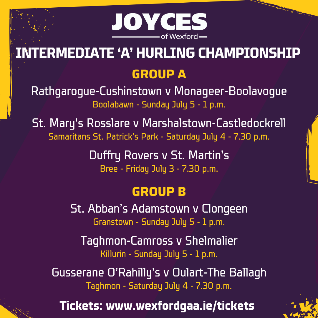 OfficialWexGAA's tweet photo. Fixtures details and admission info for all of the upcoming Round 2 matches in this year's @JoycesofWexford  Intermediate 'A' Hurling Championship. 

Tickets for all matches available via https://t.co/k6058nbpQY https://t.co/noYgvjRlRE