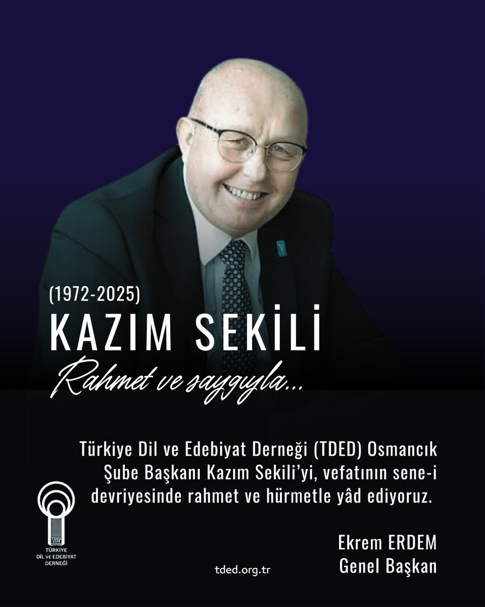 TDED18's tweet photo. Türkiye Dil ve Edebiyat Derneği (TDED) Osmancık Şube Başkanı Kazım Sekili’yi, vefatının sene-i devriyesinde rahmet ve hürmetle yâd ediyoruz.

Ekrem ERDEM
Genel Başkan https://t.co/fc9alvJU61
