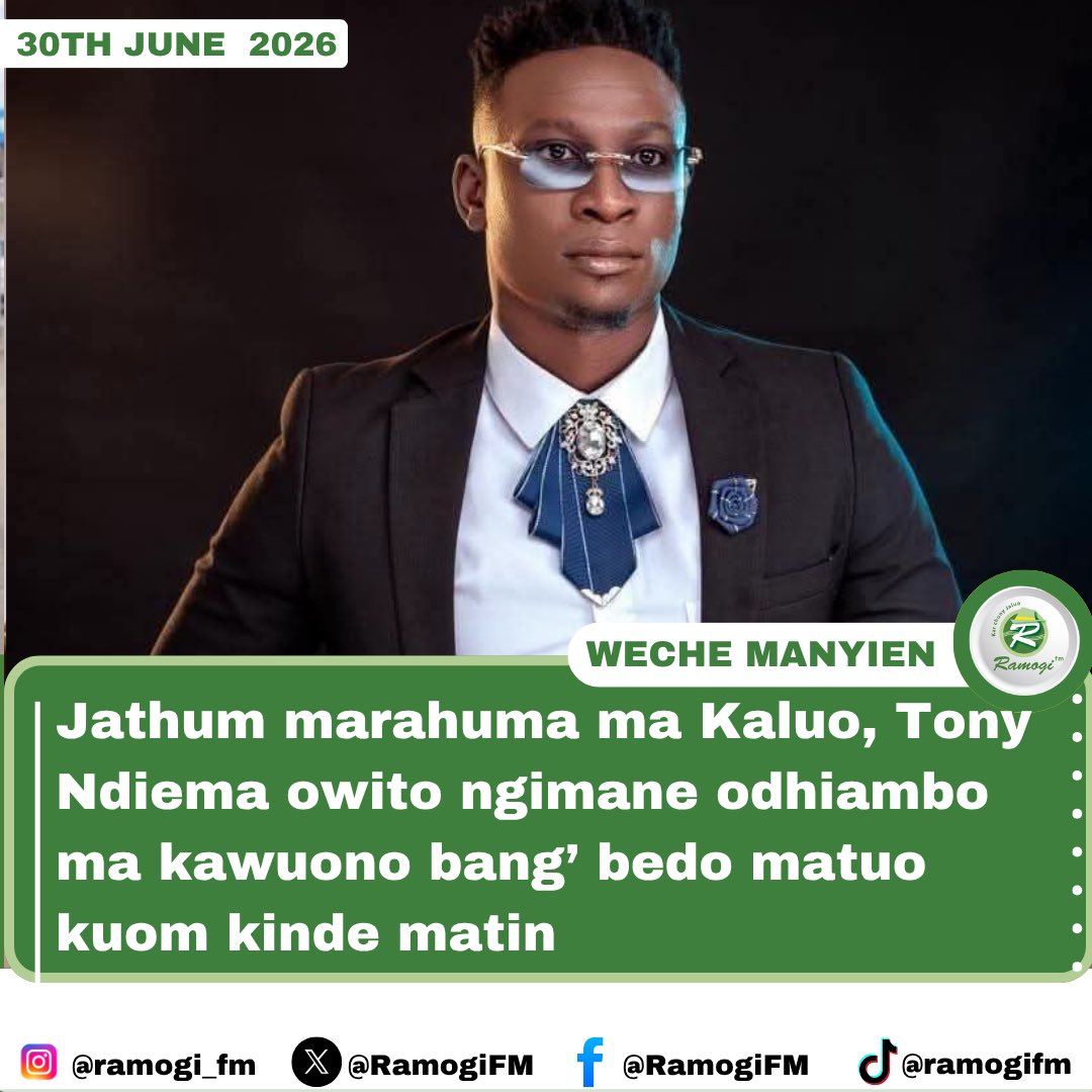RamogiFM's tweet photo. Jathum marahuma ma Kaluo, Tony Ndiema owito ngimane odhiambo ma kawuono bang’ bedo matuo kuom kinde matin. #RamogiFMNEWS https://t.co/9WNEQnl7yc