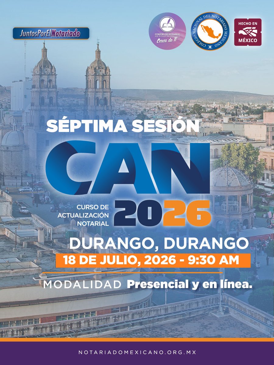 notariadomex's tweet photo. Durango nos espera en la Séptima Sesión del Curso de Actualización Notarial. Regístrate y continuemos fortaleciendo la función notarial.

🔸️Séptima Sesión #CAN2026
🗓 18 de julio, 2026. 9:30 am
📍Durango, Dgo.

Regístrate en https://t.co/sqgliZm74c https://t.co/AkEthUBZV0