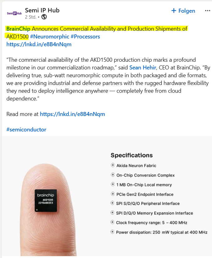 MIAM_Schwan's tweet photo. AKD1500 launch today! 🥳 👏 

Akida 1500 is BrainChip's first physical neuromorphic chip. All previous chips were only available as IP. 

@BrainChip_inc $BRN $BRCHF https://t.co/5k48lkaK7Y