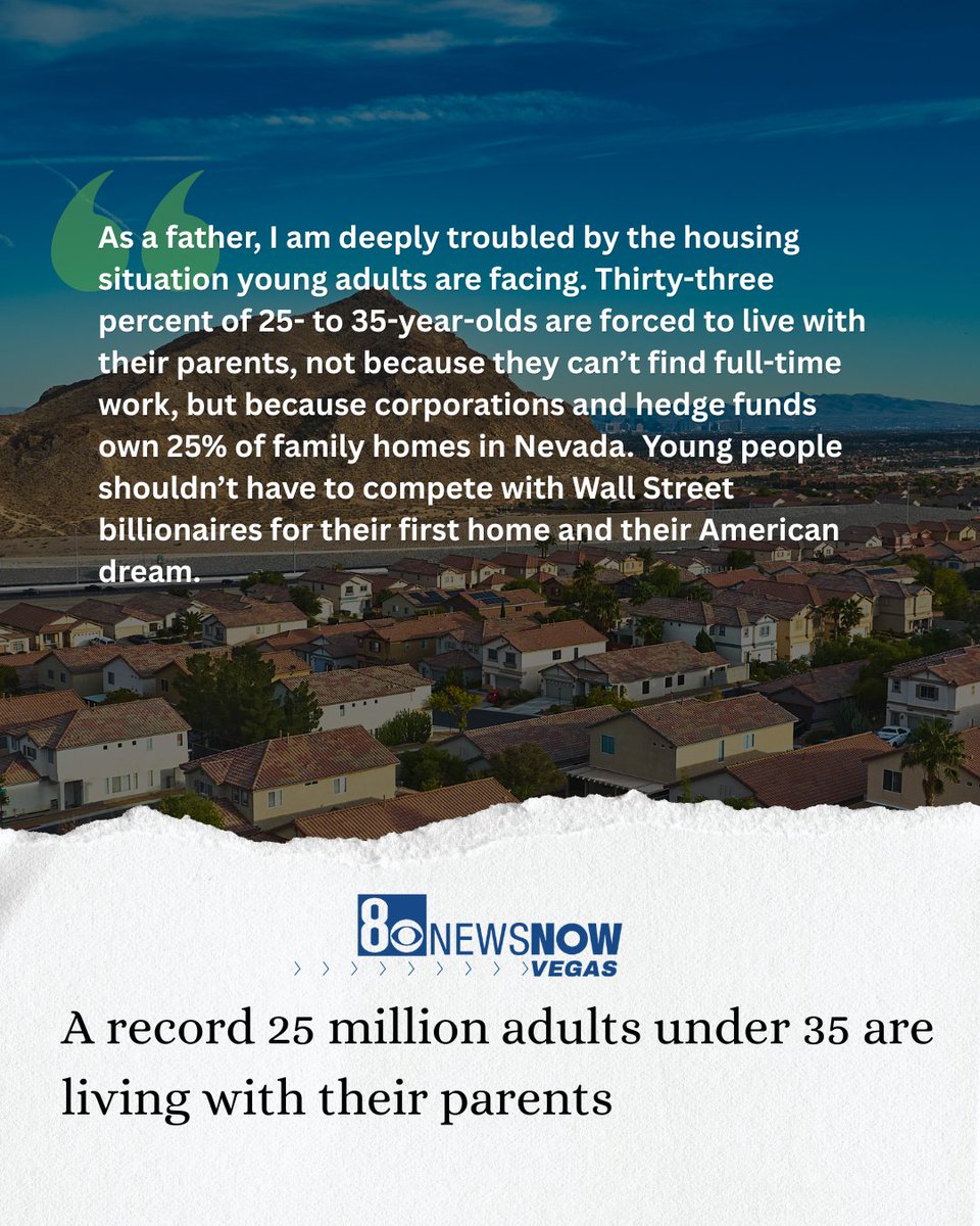 JoeSpicaAD35's tweet photo. As a father, I am deeply troubled by the housing situation young adults are facing. 33% percent of 25- to 35-year-olds are forced to live with their parents, not because they can’t find full-time work, but because corporations and hedge funds own 25% of family homes in Nevada. https://t.co/BpEfBRIqpZ
