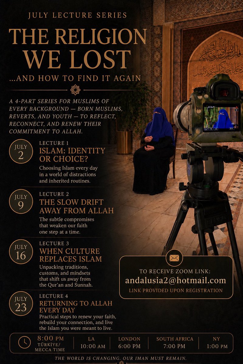 SAndalusia's tweet photo. New series for July
The Religion We Lost &amp; How to Find it Again

This Thursday’s Class
Islam: Identify or Choice?
8:00 PM Mecca/Türkiye time

Send email to andalusia2@hotmail.com for link https://t.co/t3GHblh75Q