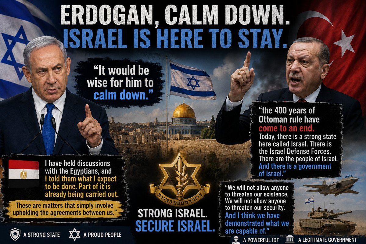 MOSSADil's tweet photo. ERDOGAN, CALM DOWN: NETANYAHU SAYS ISRAEL ISN’T THE OTTOMAN EMPIRE 🇮🇱

Prime Minister Benjamin Netanyahu had a message for Turkey’s Recep Tayyip Erdogan: “It would be wise for him to calm down.”

As Erdogan escalates anti-Israel rhetoric, Netanyahu reminded him that “the 400 years of Ottoman rule have come to an end. Today, there is a strong state here called Israel. There is the Israel Defense Forces. There are the people of Israel. And there is a government of Israel.”

Netanyahu also confirmed he raised concerns directly with Egypt over its growing military presence in Sinai, saying, “These are matters that simply involve upholding the agreements between us.”

History moved on. 

Some leaders apparently haven’t.
