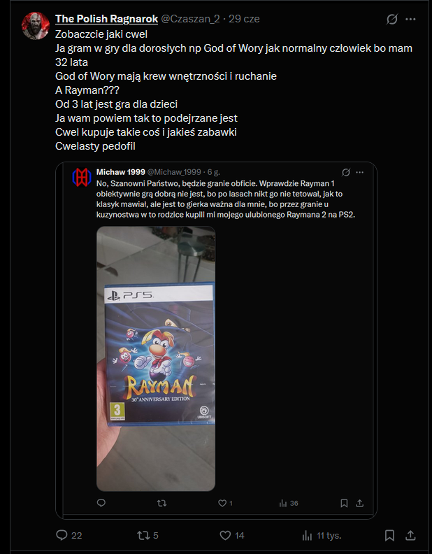 Czaszan_2's tweet photo. Kolejne zwycięstwo Wendety
Będziecie mówić że God of War to gra dla cweli ale nie jest mnie polubiło 14 ludzi
Bo ludzie wiedzą że Kratos to bardzo dobra postać silny rozpierdalacz i ruchator
A cwel i jego Rayman dla pedofili 2 ludzi
Wiec to ja mam prawde ostatecznie https://t.co/xYm6FxNHmh
