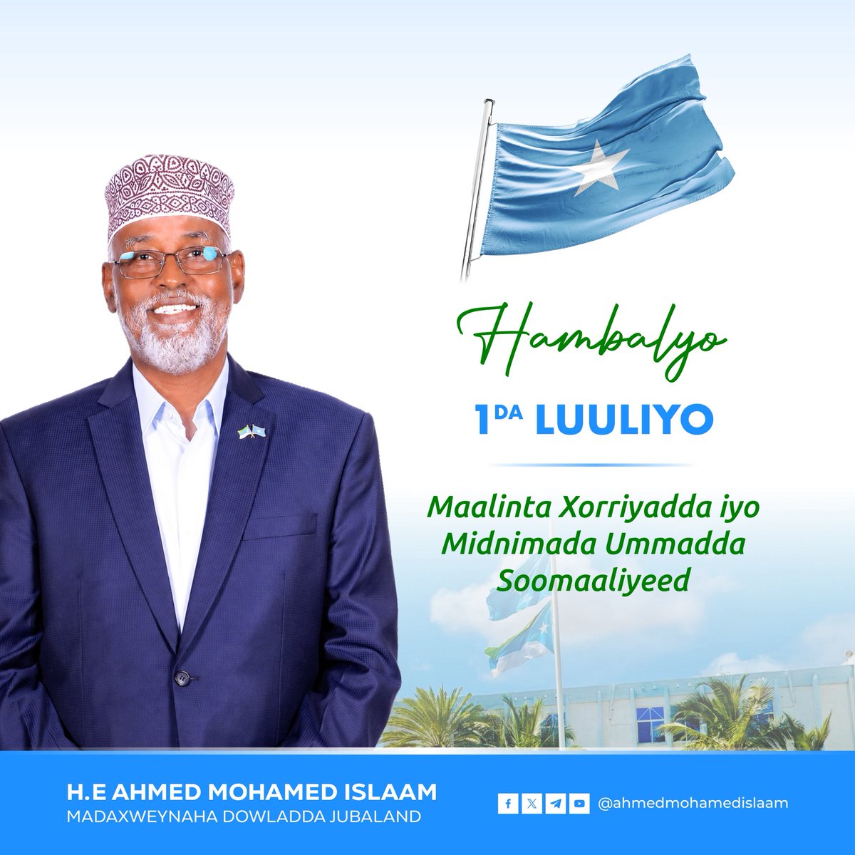 PresidentMadobe's tweet photo. Hambalyo 1-da Luuliyo 

Maalinta Xorriyadda iyo Midnimada Ummadda Soomaaliyeed ha noqoto maalin xoojinaysa wadajirka, nabadda, iyo horumarka dalkeenna. https://t.co/YPBFv7udrN