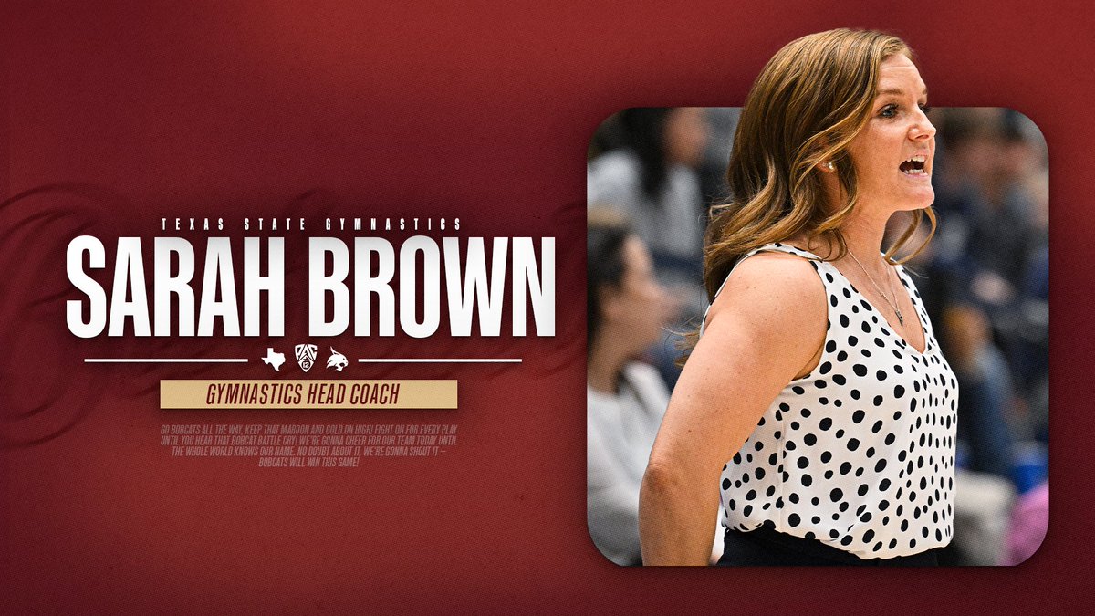TxStateBobcats's tweet photo. Texas State Athletics has named Sarah Brown the first head coach of the university's NCAA Division I women's gymnastics program, marking another historic milestone as the Bobcats prepare to launch the first Division I program in the state of Texas! 🐾

➡️ https://t.co/R8G3z1Iltt https://t.co/0SXKchfj4R
