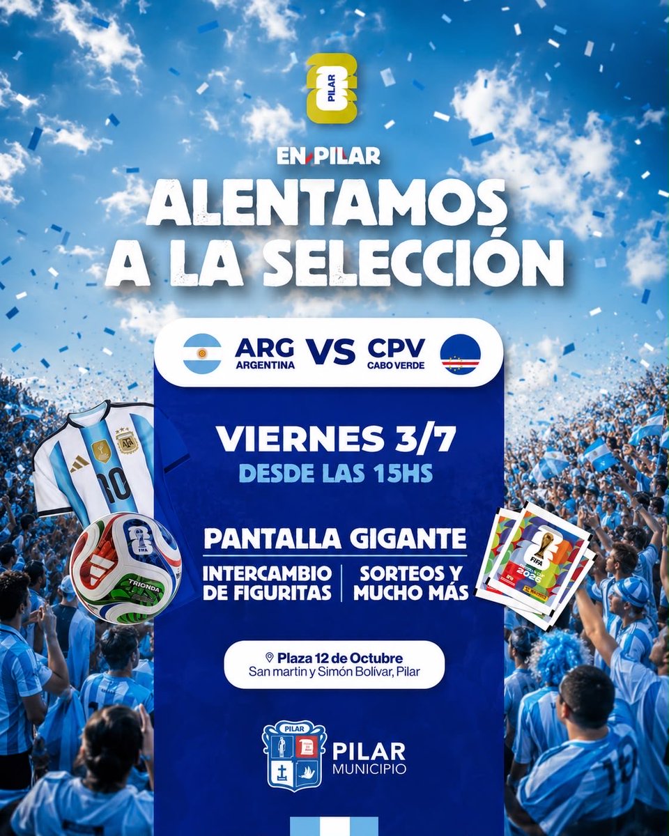 MunicipioPilar's tweet photo. ¡EN #PILAR BANCAMOS FUERTE A LA SELECCIÓN! 🇦🇷 ⚽ 🎉

👉 Este viernes vení a alentar a la Scaloneta en pantalla gigante y disfrutar un montón de actividades en nuestro #PaseoDelCentro.
 
🕒 Arrancamos a las 15 hs con intercambio de figuritas y el partido Australia - Egipto 🇦🇺 🇪🇬

🕖 Y las 19 hs, vivimos a full la presentación de Argentina contra Cabo Verde por los 16avos de final del Mundial 💪

🤩 Durante la jornada habrá sorteo de figuritas, camisetas y pelotas. ¡No te lo podes perder! 🙌

🗓️ Viernes 3/7, desde las 15 hs
📍Plaza 12 de Octubre, San Martín y Bolívar,  Pilar centro
 
¡Te esperamos con la celeste y blanca para hacerle el aguante a la Selección! 🩵🤍🎊