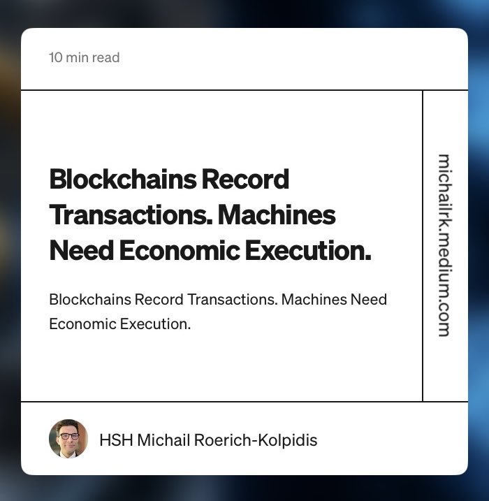 mipousk's tweet photo. Blockchain records transactions.

Machines need economic execution.

The next financial infrastructure will not be built by putting every machine on-chain, but by designing finance around how machines actually act.

https://t.co/MukPEBUsOP
_ https://t.co/jdXgSDbNWa