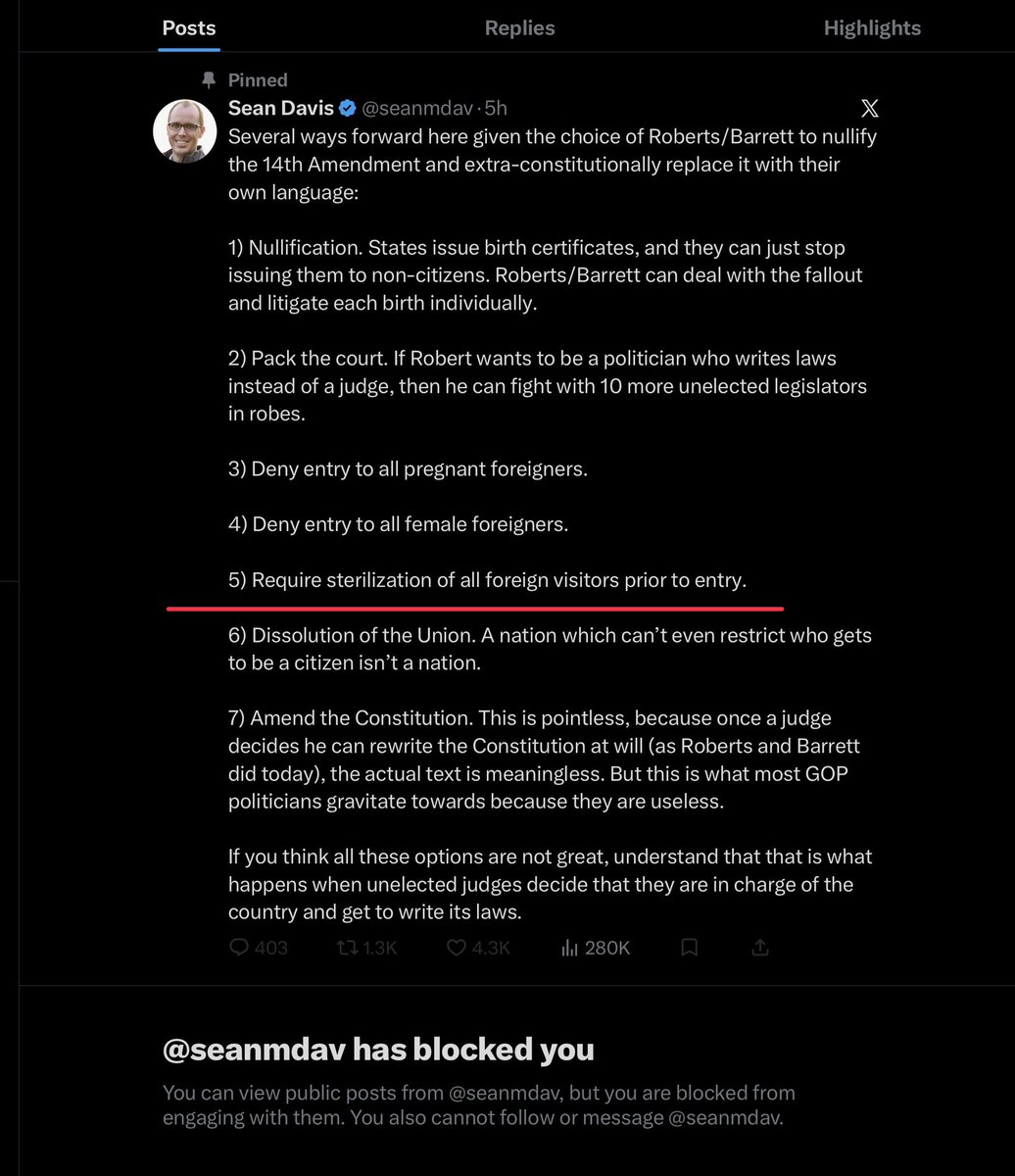 jimstewartson's tweet photo. One of the first people to block me on this forsaken website is the editor of the Federalist, who wants to sterilize immigrants as a workaround for the Supreme Court upholding the 14th Amendment.

I’m pretty sure if there’s an argument for sterilization, it’s not immigrants. https://t.co/UKlKukeUzV