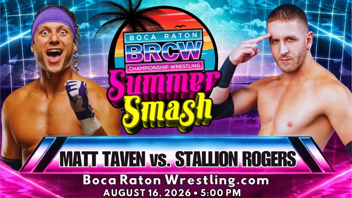 brcwflorida's tweet photo. More Announced for Summer Smash

@MattTaven  vs. @StallionRogers 

Aug 16 · The Studio at Mizner Park
 
🎟️ https://t.co/WNPiv4dxPC https://t.co/tKNcJxV755