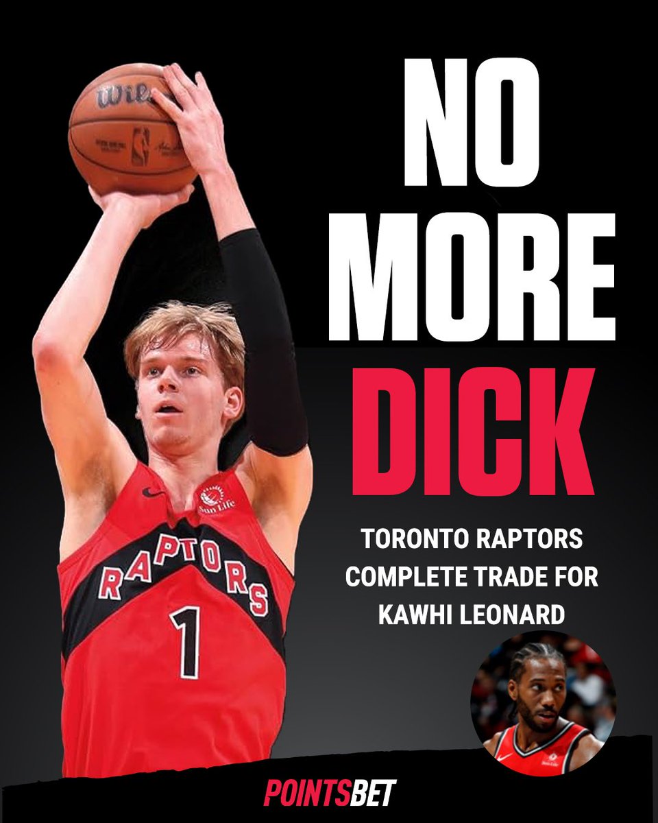 PointsBetCanada's tweet photo. Since 2023, the Toronto Raptors had Dick locked and loaded on their roster. After falling down the lineup, the Toronto Raptors have decided to trade away Dick in a package for Kawhi Leonard. 

Toronto has no Dick for the first time in 3 years. 😔 https://t.co/6zNxsmglrF