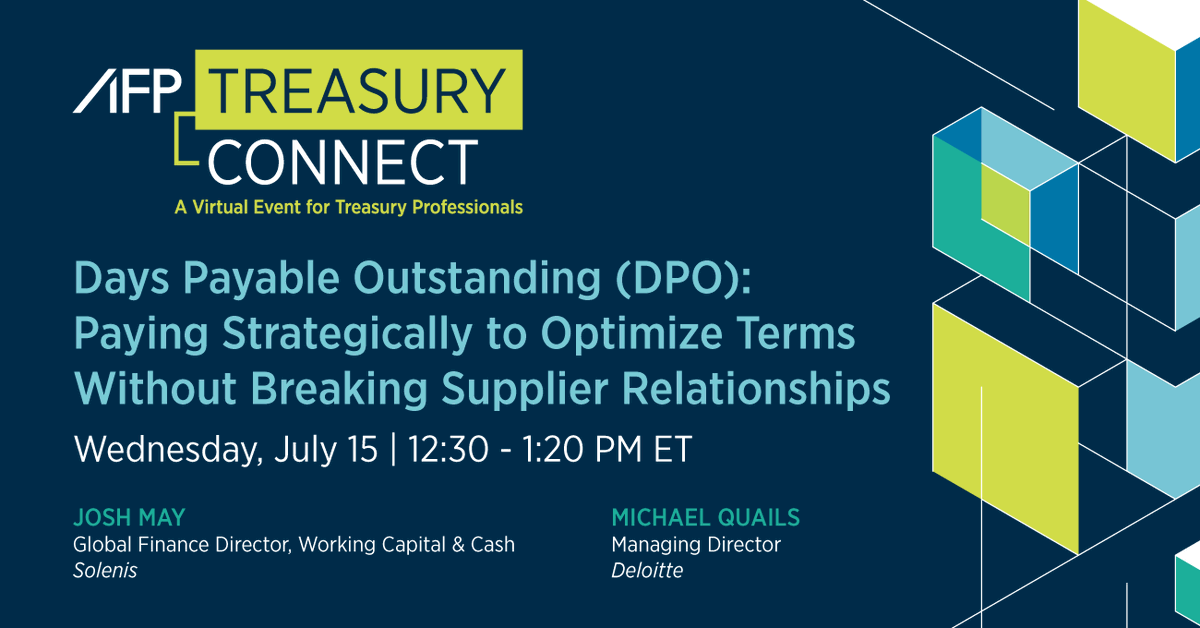 AFPonline's tweet photo. Join AFP July 15 for Treasury Connect | Working Capital: Strategy &amp; Tactics for Resiliency. In our 2nd session: DPO: Paying Strategically to Optimize Terms Without Breaking Supplier Relationships—learn to balance liquidity goals &amp; optimize payment terms. https://t.co/LCySPmVoBo https://t.co/lObdU1E7q2