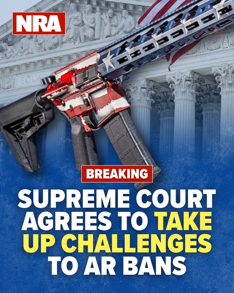 NRA's tweet photo. 🚨 BREAKING: The U.S. Supreme Court has agreed to take up challenges to so-called "Assault Weapons" bans in Cook County, Illinois and Connecticut! 

The result of these cases could finally put an end to erroneous bans on commonly owned firearms across all 50 states. https://t.co/QmSAZ95pvx