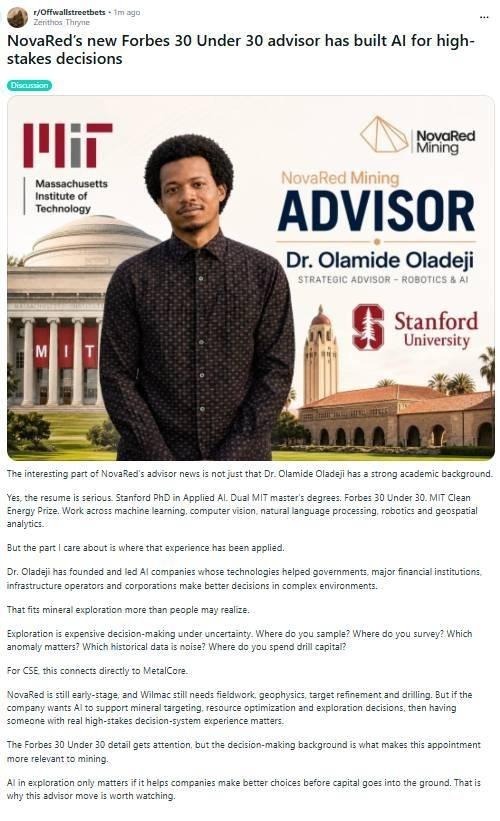 wvwzq79215444's tweet photo. NOVARED JUST BROUGHT ITS OWN MIT “TONY STARK” INTO THE AI-MINING STORY.

Tony Stark had MIT.

$NRED now has Dr. Olamide Oladeji advising MetalCore.

Forbes 30 Under 30, Stanford Applied AI Ph.D., Knight-Hennessy Scholar, dual MIT master’s, robotics, geospatial AI and machine learning under uncertainty.

This is the kind of advisor profile that makes the MetalCore story hit harder.

His mandate: AI-enabled mineral exploration, predictive geology, autonomous systems, resource optimization, environmental intelligence and enterprise-wide decision support.

Mining is turning into a data race.

NovaRed just added serious AI firepower.

$NRED / $NREDF

Not trading advice.

$AMD
$PCLA
$IBRX
$TEAM