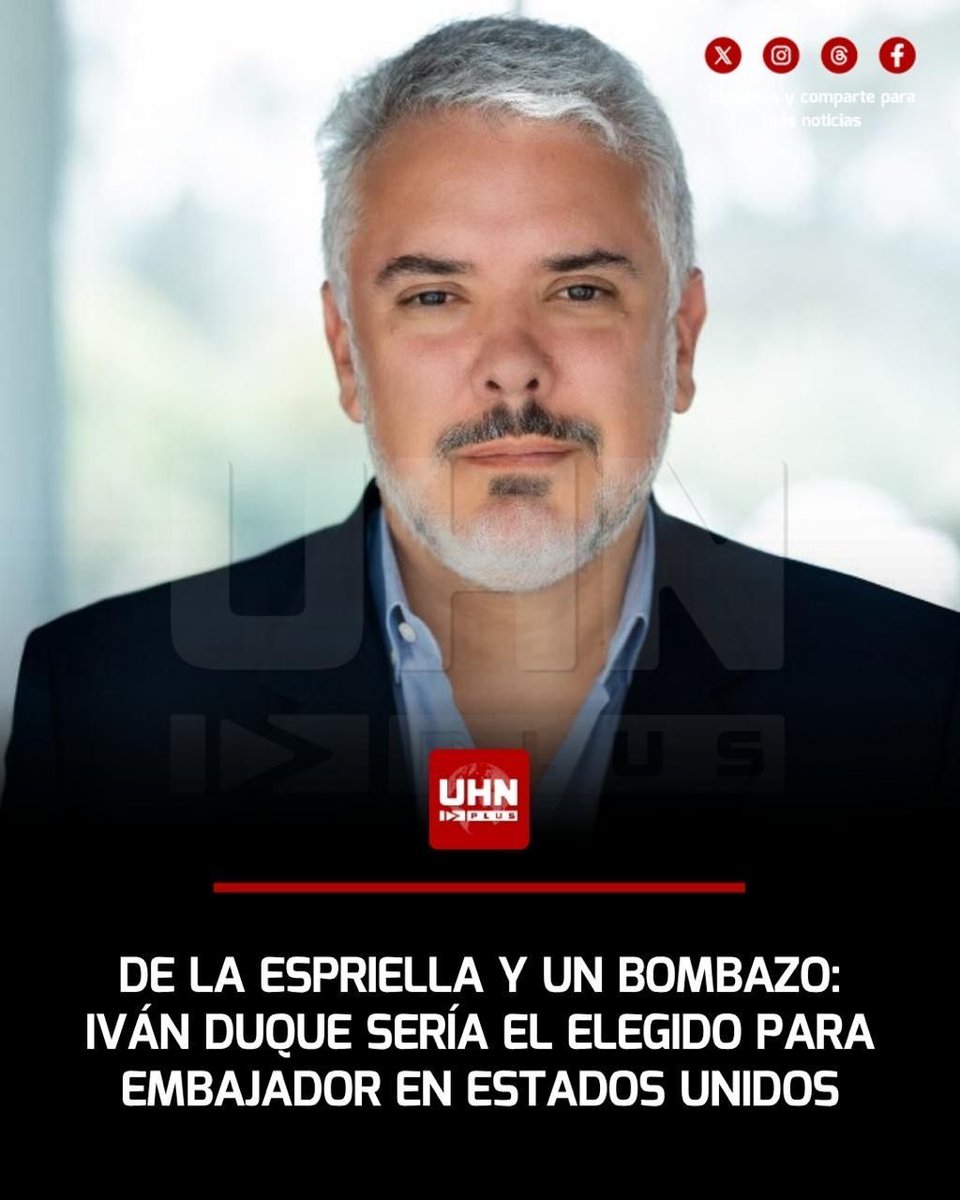 UHN_Plus's tweet photo. 🇺🇸🇨🇴‼️| De acuerdo a LaFM de Colombia, Abelardo de la Espriella le habría ofrecido el cargo de embajador colombiano en Washington a Iván Duque, expresidente de la nación. Internamente, De La Espriella valora su capacidad política, reconocimiento internacional y la experiencia para ocupar uno de los cargos más importantes en el actual contexto.