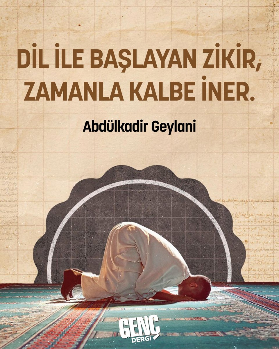 gencdergi's tweet photo. "DİL İLE BAŞLAYAN ZİKİR, ZAMANLA KALBE İNER."

| Abdülkadir Geylani https://t.co/tNQMaQ9O65