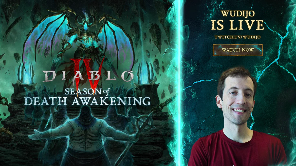 The Diablo IV: Season of Death Awakening artwork featuring a massive winged undead demon in teal-glowing dark armor looming above a group of hooded cultists reaching upward on stone steps, surrounded by teal mist and floating debris. Next to the seasonal artwork is an image of the streamer wudijo over a glowing blue background. Text next to them reads: “wudijo is live. Twitch.tv/wudijo. Watch Now.”
