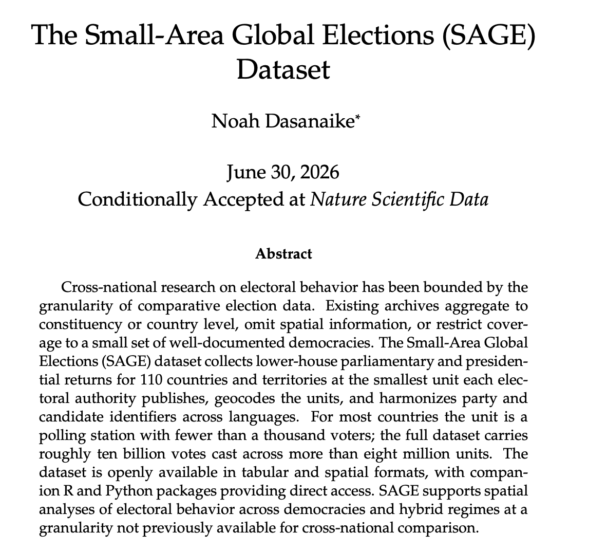 dasanaike's tweet photo. I'm proud to finally announce the first release of the Small-Area Global Elections (SAGE) dataset, encompassing global, granular, standardized, geocoded, polling station or equivalent-level election results for 110 countries, conditionally accepted at Nature Scientific Data. (1/n)