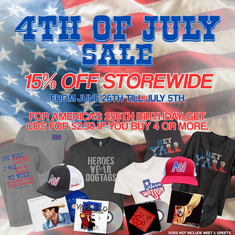 aaron_watson's tweet photo. Happy 4th of July! To celebrate America’s 250th birthday, CD’s are $2.50 if you buy 4 or more PLUS everything in the merch store is 15% off now until 7/5!

https://t.co/pExgAbRVPS https://t.co/g3dMIxCNsc