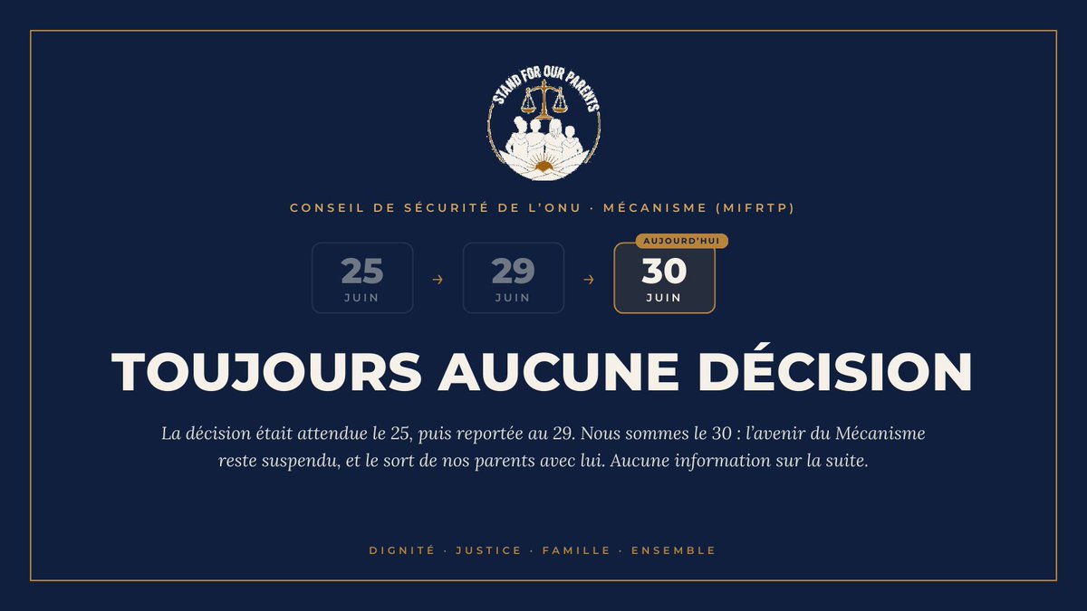 Stand4Parents's tweet photo. 25 juin. Puis 29 juin. Aujourd'hui, 30 juin : toujours aucune décision.
Le Conseil de sécurité devait statuer sur l'avenir du Mécanisme de l'ONU (MIFRTP). Aucune décision. Aucune information sur la suite.
Et nos parents restent suspendus à ce silence.
Combien de temps encore ?
#StandForOurParents #SFOP #DroitsHumains #HumanRights @UN @unirmct