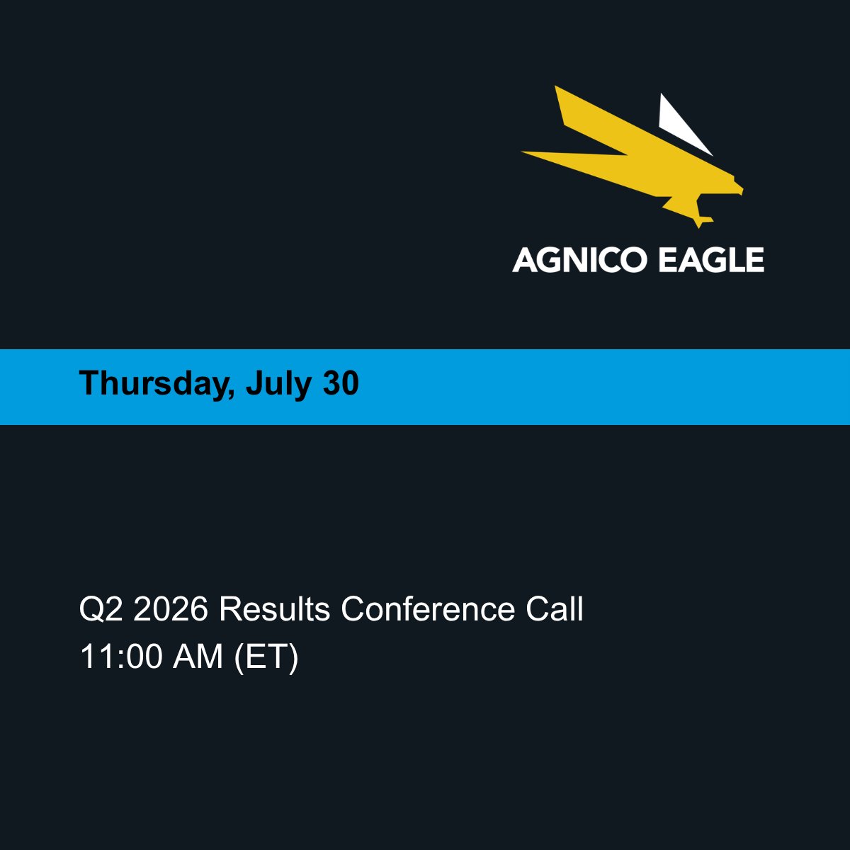 agnicoeagle's tweet photo. Agnico Eagle's senior management will host a conference call on Thursday, July 30, 2026, at 11 AM (ET) to discuss the company's Q2 2026 financial and operating results. 

Please visit our website for details on how to attend:  https://t.co/ZDTiH12eFc https://t.co/ao0jyVLe6p
