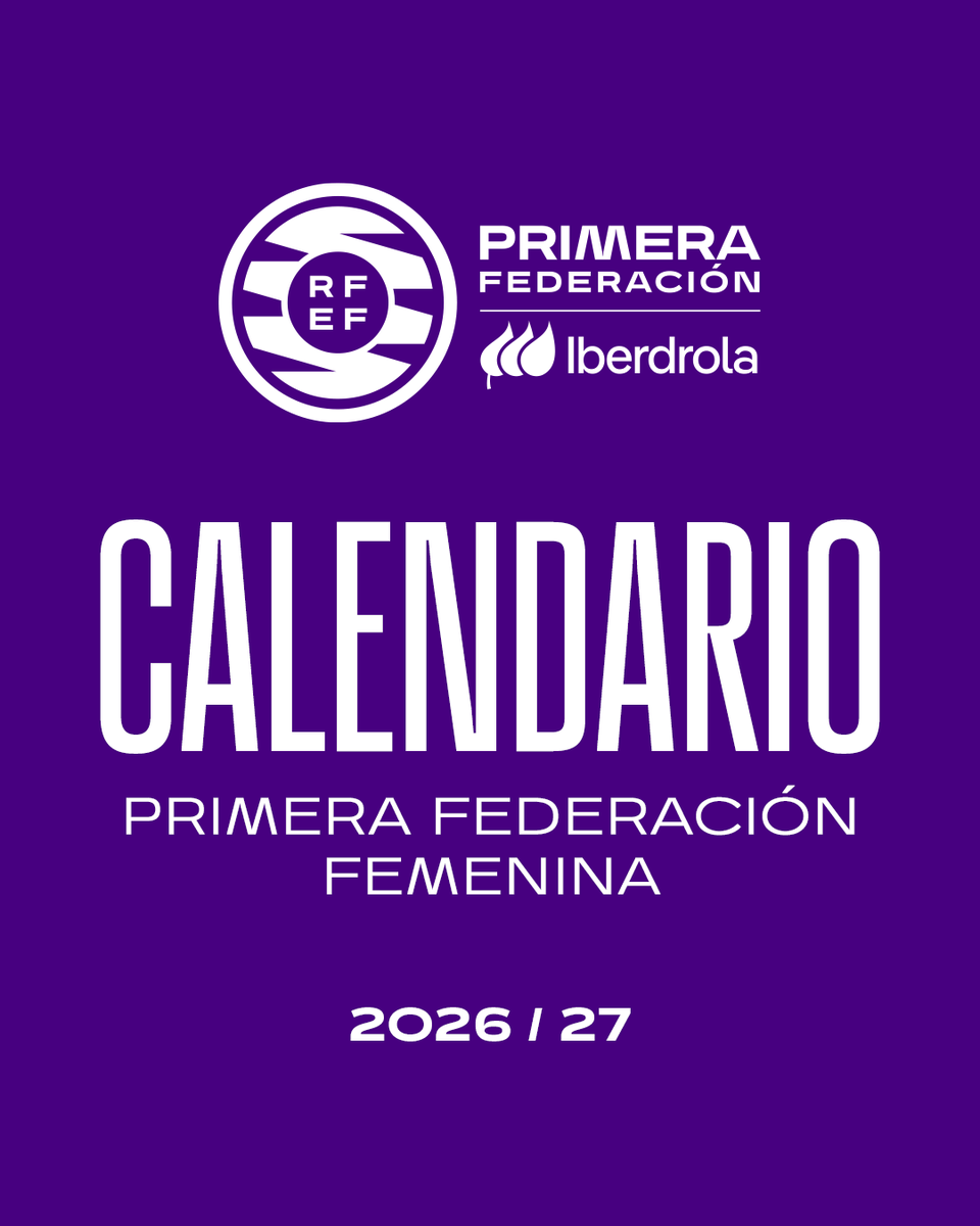 rfef's tweet photo. 🗓 𝗖𝗔𝗟𝗘𝗡𝗗𝗔𝗥𝗜𝗢𝗦 𝟮𝟬𝟮𝟲/𝟮𝟳:

🏆 Primera Federación Femenina

➡ https://t.co/ttBgwuEgWr

@FutFemRFEF | #CalendariosRFEF | #FutFemRFEF | #PrimeraFederaciónIberdrola https://t.co/KwycTr6vUU