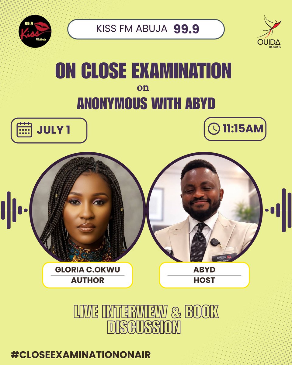 OuidaBooks's tweet photo. The On Close Examination Radio Tour continues!
Join Gloria Chinyere Okwu @Andronika_1    on Anonymous with ABYD on Kiss FM Abuja 99.9 tomorrow, July 1, as she takes listeners behind the pages of On Close Examination. https://t.co/OiHWa7CMlV