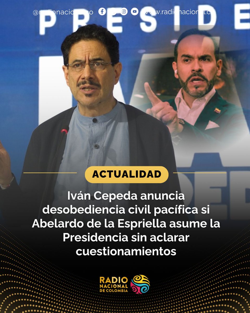 RadNalCo's tweet photo. #ACTUALIDAD 📣 | El senador Iván Cepeda publicó un documento titulado "Anuncio de desobediencia civil ante violación de nuestra dignidad nacional", en el que plantea una serie de cuestionamientos contra el abogado y excandidato presidencial Abelardo de la Espriella, y advierte que impulsará acciones de desobediencia civil pacífica si este llega a la Presidencia sin que, según sostiene, se aclaren diversos asuntos relacionados con su ciudadanía estadounidense, sus vínculos profesionales y su relación con autoridades de Estados Unidos.

En el documento, Cepeda afirma que De la Espriella posee ciudadanía estadounidense y sostiene que el juramento de naturalización adquirido en ese país sería incompatible con el ejercicio de la Presidencia de Colombia, al considerar que podría generar un conflicto de lealtades frente a la soberanía nacional.

📰 Conoce todos los detalles ➡️ https://t.co/Mf45Yl7gn8